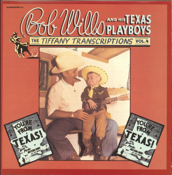Bob Wills and His Texas Playboys: Tiffany Transcriptions, Vol. 4: You're From Texas (1985)